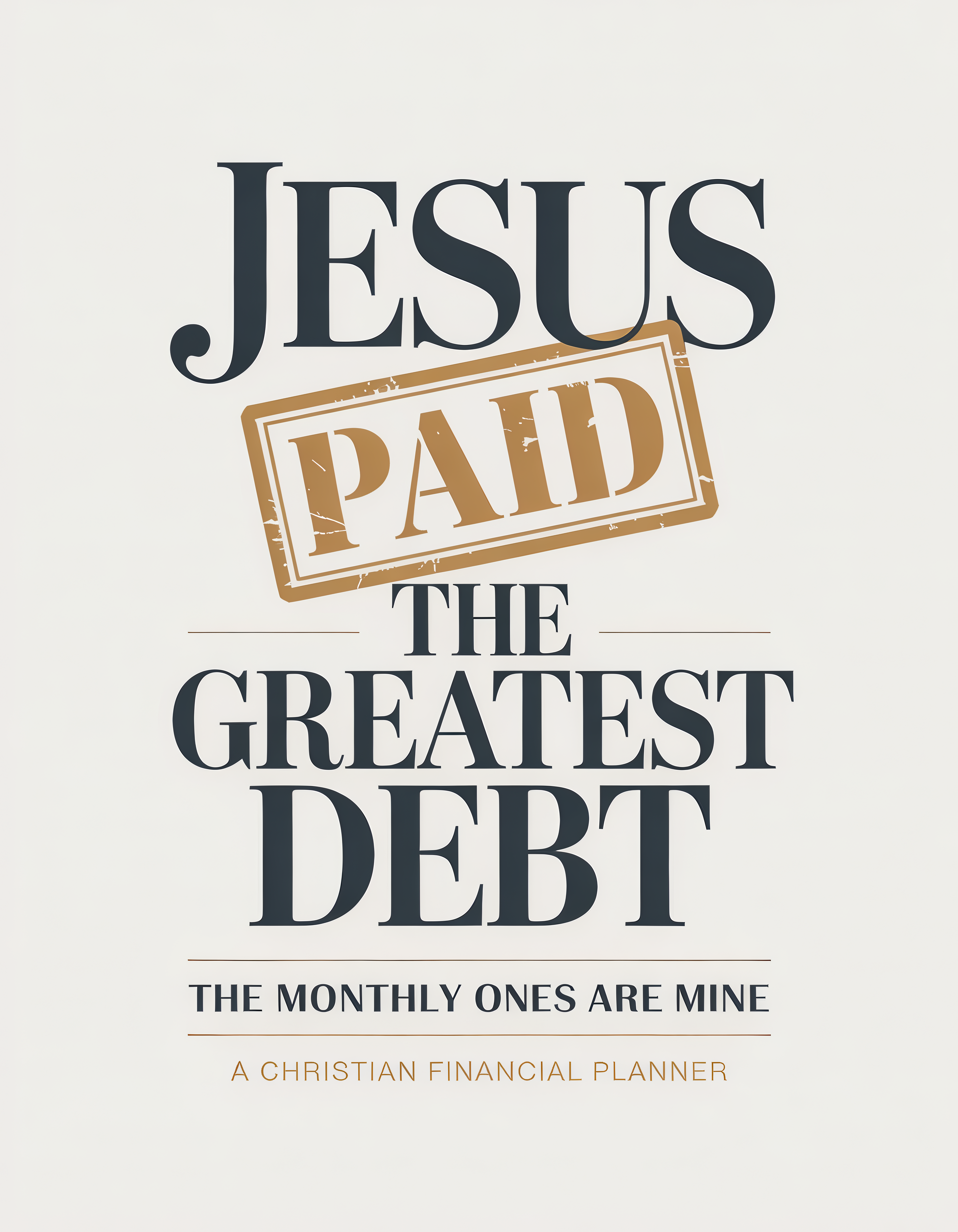 Jesus Paid the Greatest Debt